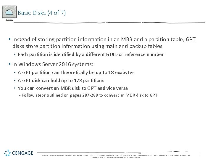 Basic Disks (4 of 7) • Instead of storing partition information in an MBR
