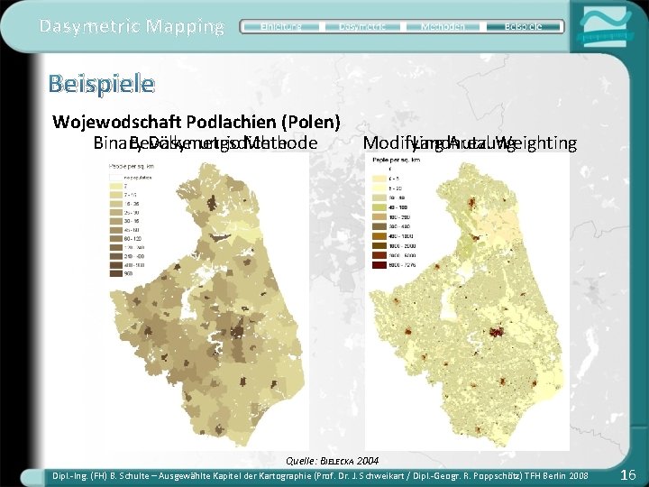 Dasymetric Mapping Beispiele Wojewodschaft Podlachien (Polen) Binary Bevölkerungsdichte Dasymetric Methode Modifying Landnutzung Areal Weighting