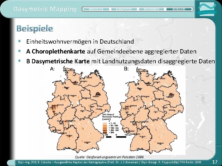 Dasymetric Mapping Beispiele § Einheitswohnvermögen in Deutschland § A Choroplethenkarte auf Gemeindeebene aggregierter Daten