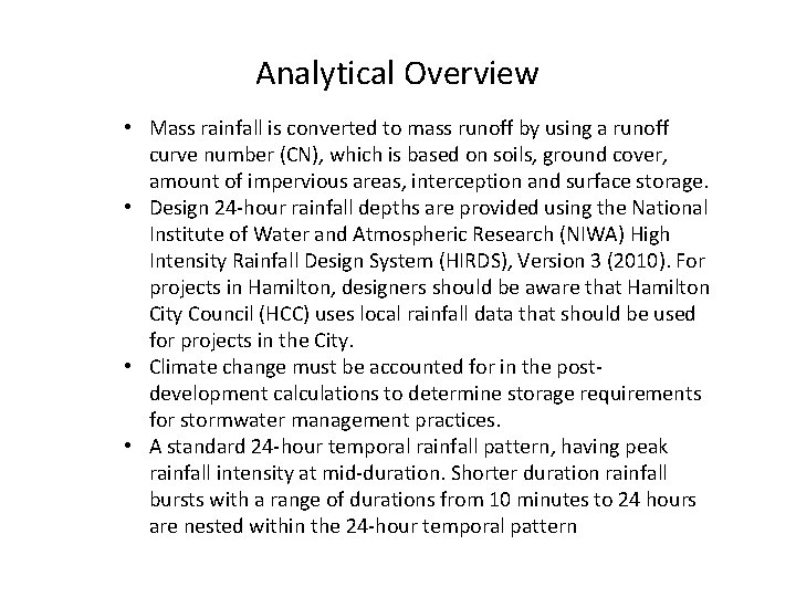 Analytical Overview • Mass rainfall is converted to mass runoff by using a runoff