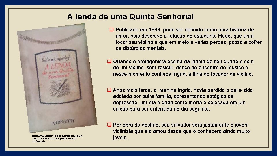 A lenda de uma Quinta Senhorial q Publicado em 1899, pode ser definido como