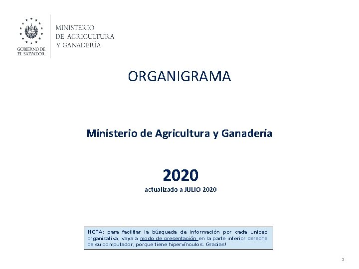 ORGANIGRAMA Ministerio de Agricultura y Ganadería 2020 actualizado a JULIO 2020 NOTA: para facilitar