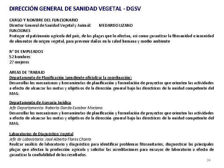 DIRECCIÓN GENERAL DE SANIDAD VEGETAL - DGSV CARGO Y NOMBRE DEL FUNCIONARIO Director General