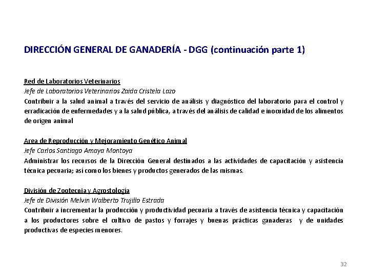 DIRECCIÓN GENERAL DE GANADERÍA - DGG (continuación parte 1) Red de Laboratorios Veterinarios Jefe