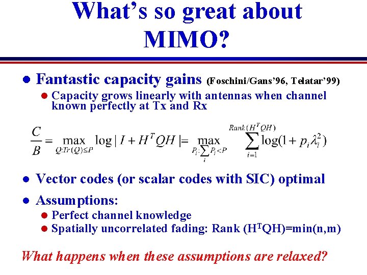 Capacity Limits of Wireless Channels with Multiple Antennas