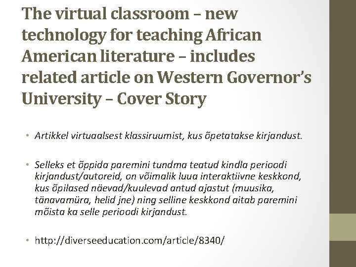 The virtual classroom – new technology for teaching African American literature – includes related