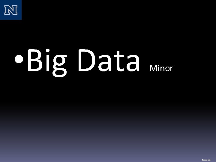  • Big Data Minor Course relief 