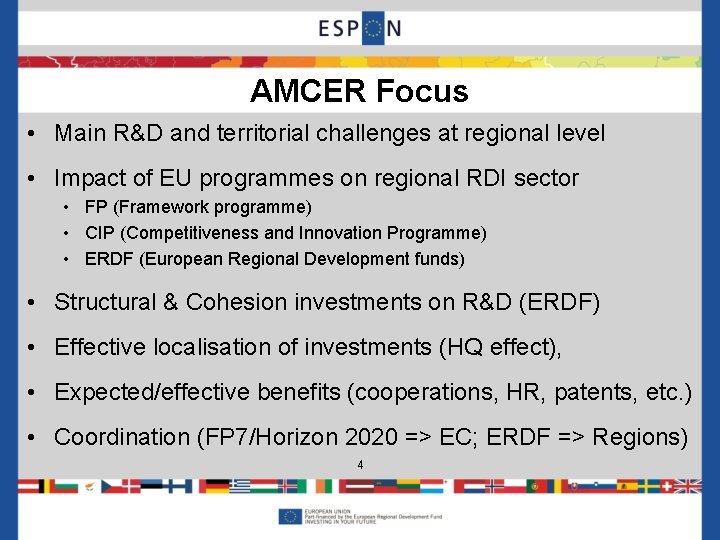 AMCER Focus • Main R&D and territorial challenges at regional level • Impact of