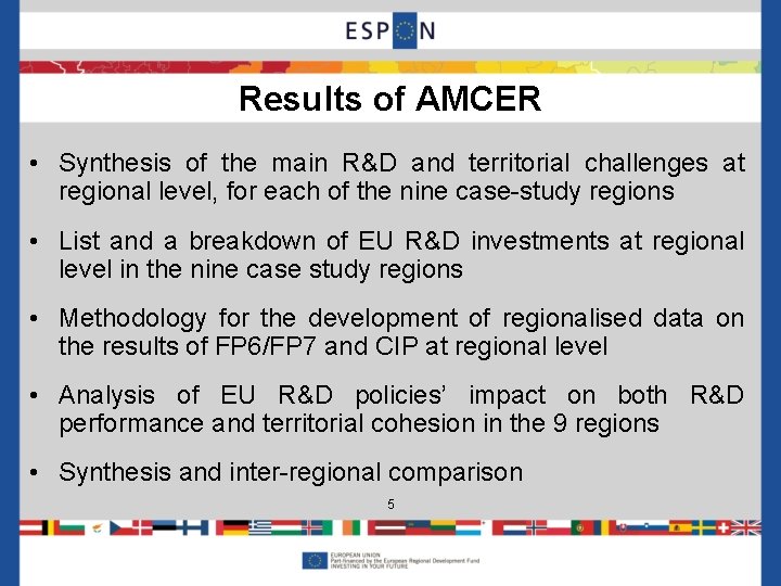Results of AMCER • Synthesis of the main R&D and territorial challenges at regional
