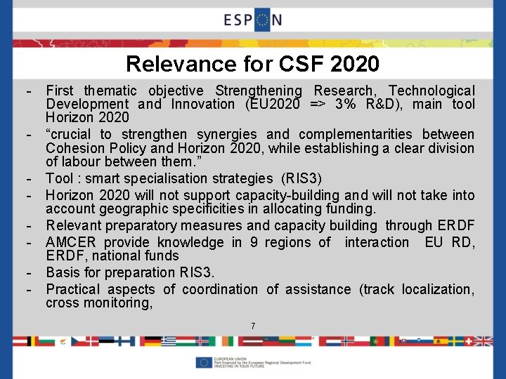 Relevance for CSF 2020 - First thematic objective Strengthening Research, Technological Development and Innovation