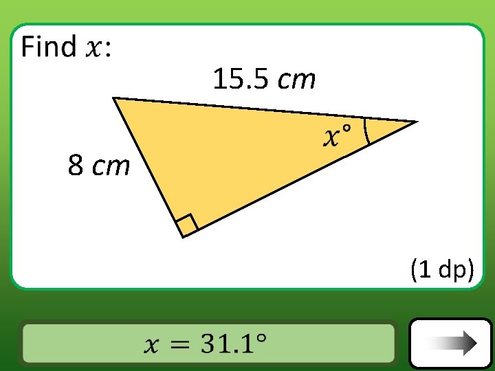 15. 5 cm 8 cm (1 dp) Answer 