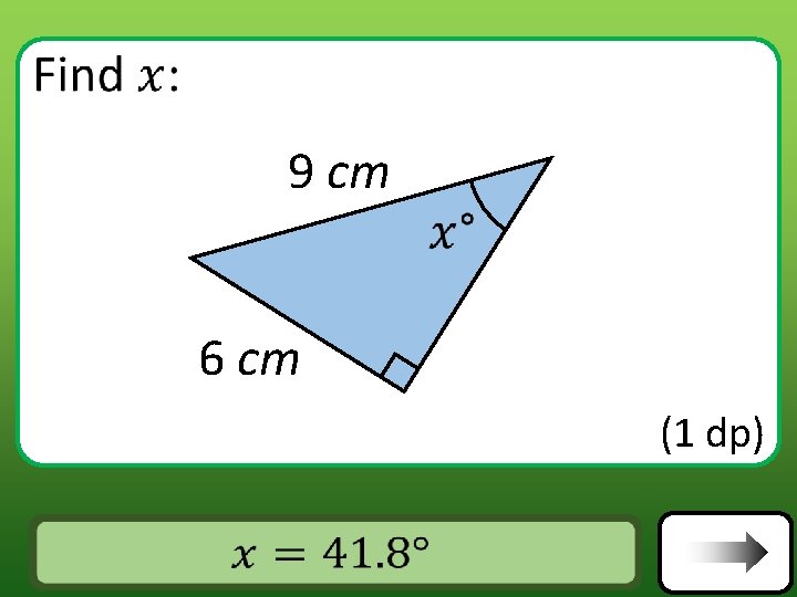 9 cm 6 cm (1 dp) Answer 