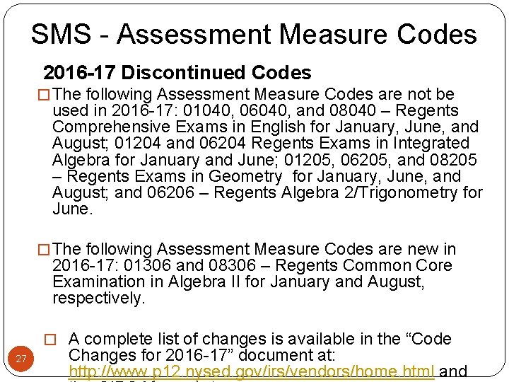 SMS - Assessment Measure Codes 2016 -17 Discontinued Codes � The following Assessment Measure