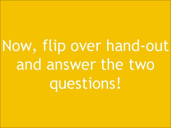 1 2 3 4 5 6 7 Now, flip over hand-out 1. _________ Fear