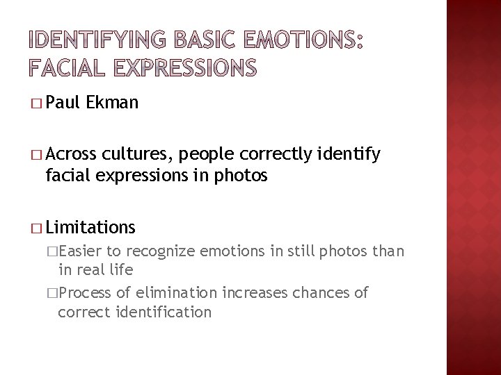 � Paul Ekman � Across cultures, people correctly identify facial expressions in photos �