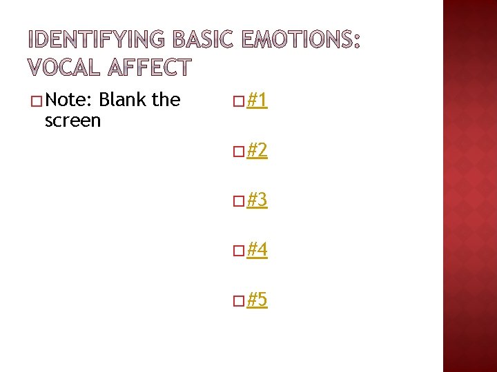 �Note: Blank the screen �#1 �#2 �#3 �#4 �#5 