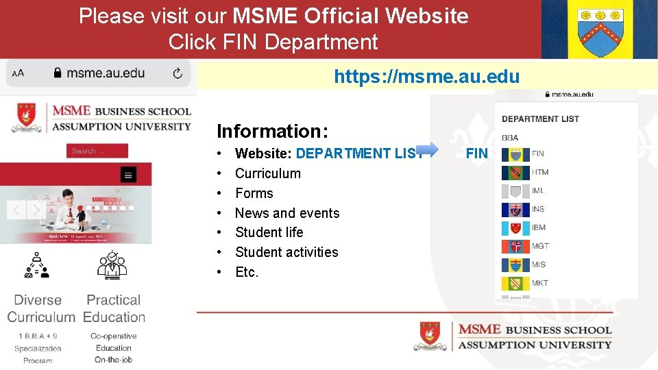 Please visit our MSME Official Website Click FIN Department https: //msme. au. edu Information: