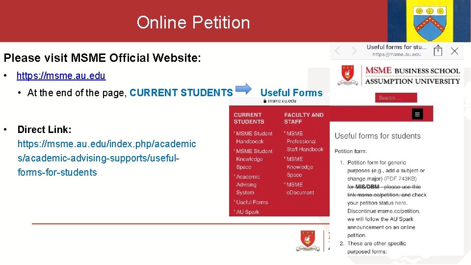 Online Petition Please visit MSME Official Website: • https: //msme. au. edu • At