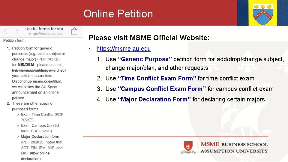 Online Petition Please visit MSME Official Website: • https: //msme. au. edu 1. Use