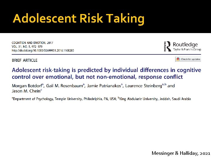 Adolescent Risk Taking Messinger & Halliday, 2021 