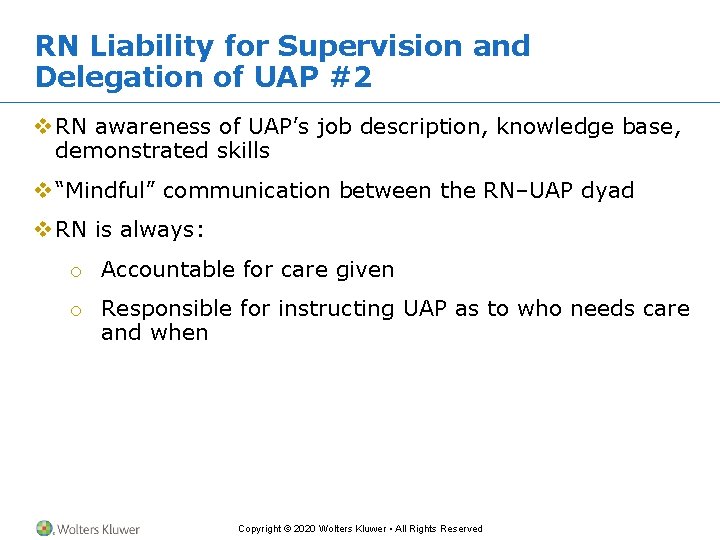 RN Liability for Supervision and Delegation of UAP #2 v RN awareness of UAP’s