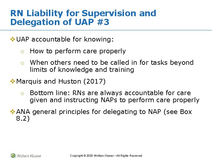 RN Liability for Supervision and Delegation of UAP #3 v UAP accountable for knowing: