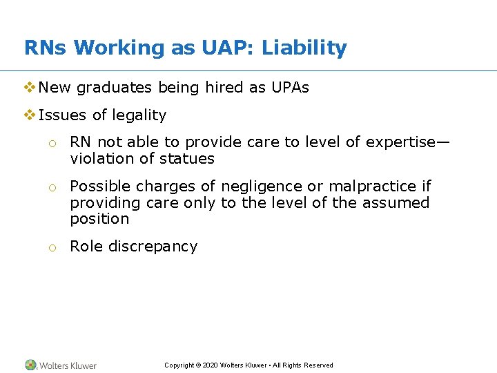 RNs Working as UAP: Liability v New graduates being hired as UPAs v Issues