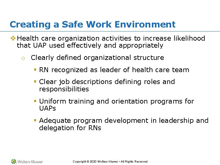 Creating a Safe Work Environment v Health care organization activities to increase likelihood that