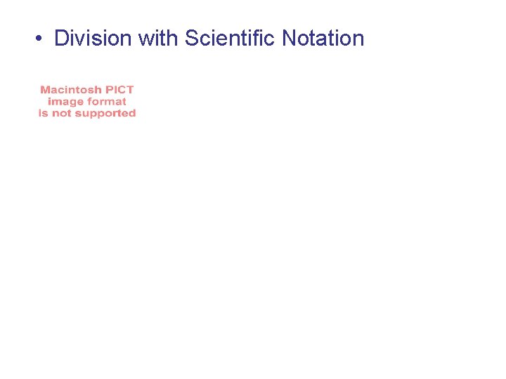  • Division with Scientific Notation 