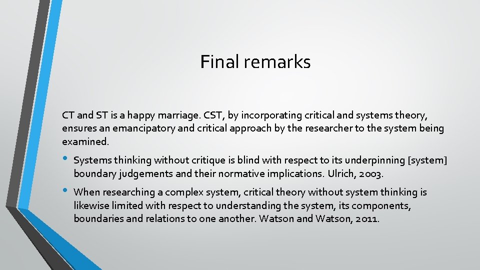 Final remarks CT and ST is a happy marriage. CST, by incorporating critical and Final remarks CT and ST is a happy marriage. CST, by incorporating critical and