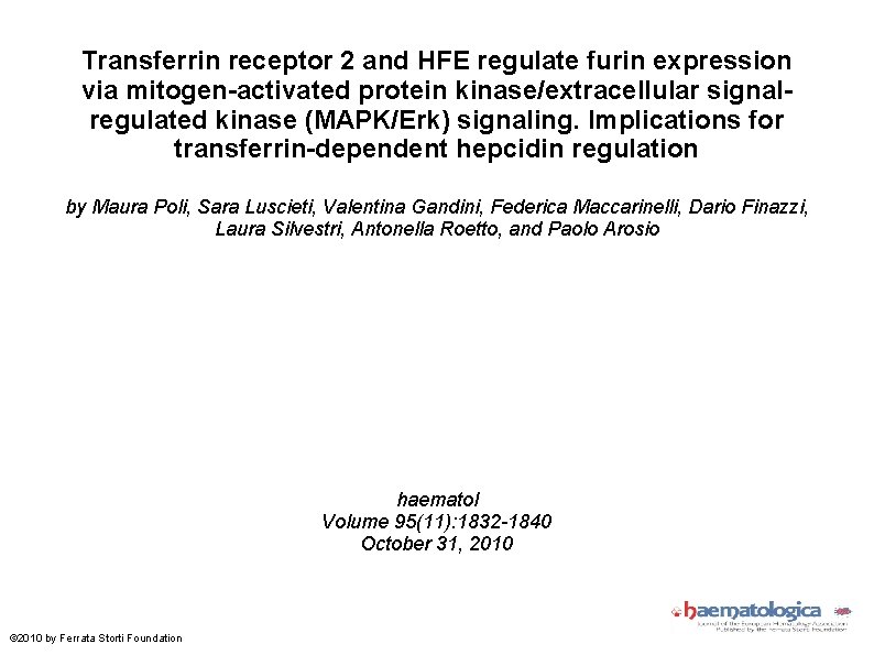 Transferrin receptor 2 and HFE regulate furin expression via mitogen-activated protein kinase/extracellular signalregulated kinase