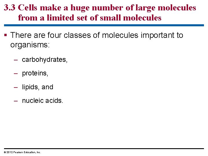 3. 3 Cells make a huge number of large molecules from a limited set