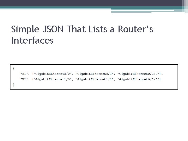 Simple JSON That Lists a Router’s Interfaces 