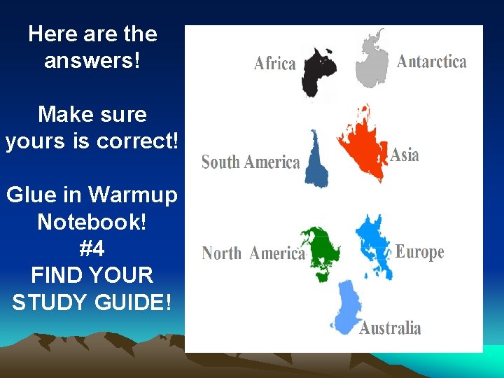 Here are the answers! Make sure yours is correct! Glue in Warmup Notebook! #4 Here are the answers! Make sure yours is correct! Glue in Warmup Notebook! #4
