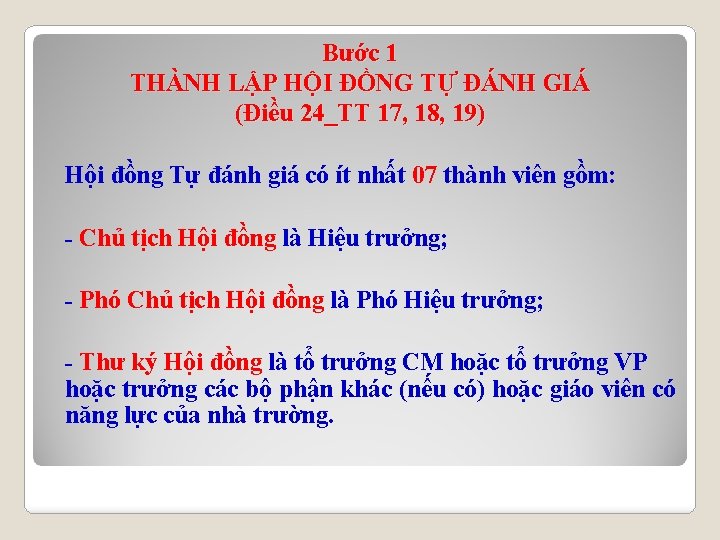 Bước 1 THÀNH LẬP HỘI ĐỒNG TỰ ĐÁNH GIÁ (Điều 24_TT 17, 18, 19)