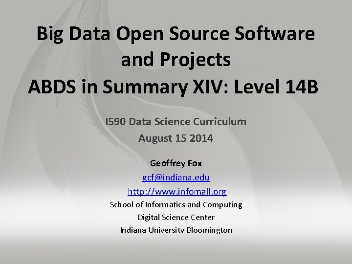 Big Data Open Source Software and Projects ABDS in Summary XIV: Level 14 B