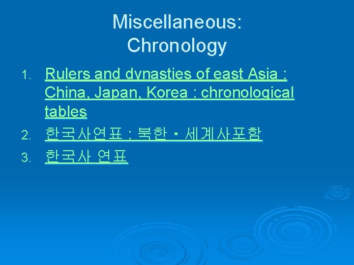 Miscellaneous: Chronology Rulers and dynasties of east Asia : China, Japan, Korea : chronological
