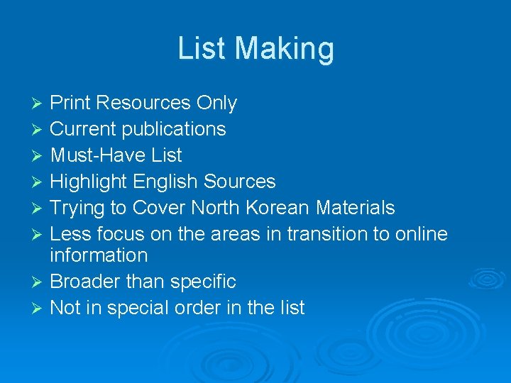List Making Print Resources Only Ø Current publications Ø Must-Have List Ø Highlight English