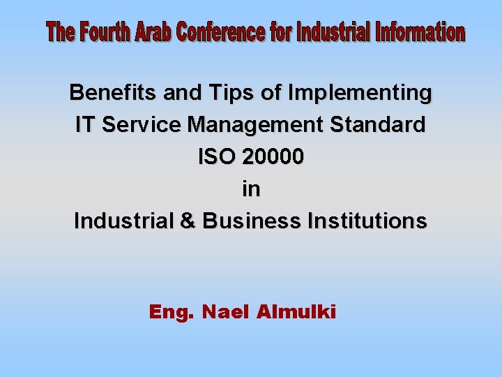 Benefits and Tips of Implementing IT Service Management Standard ISO 20000 in Industrial &