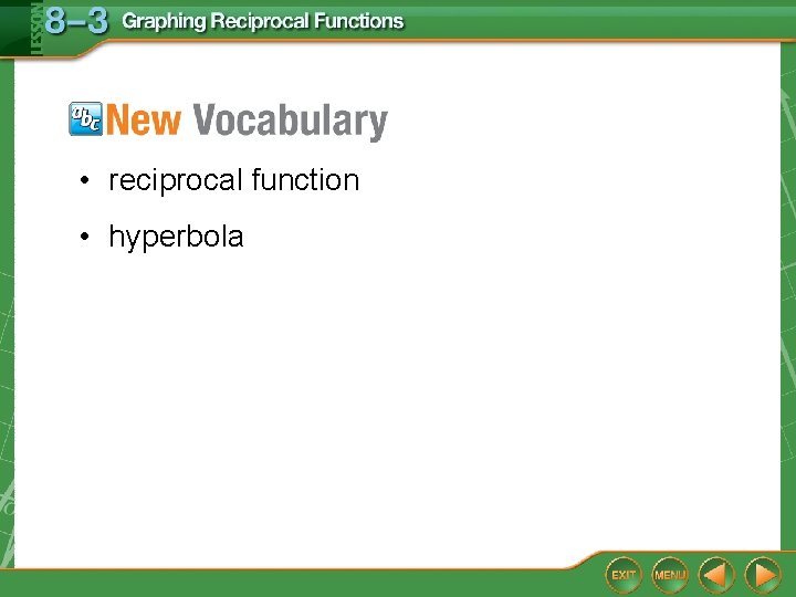  • reciprocal function • hyperbola 
