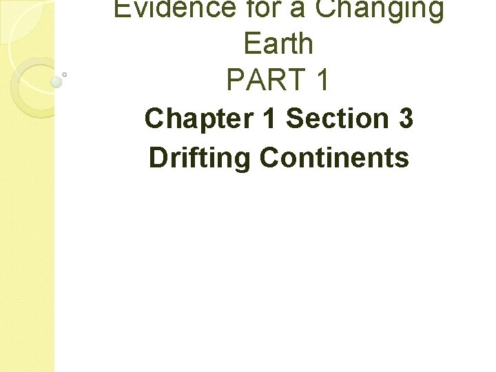 Evidence for a Changing Earth PART 1 Chapter