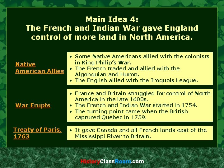 Main Idea 4: The French and Indian War gave England control of more land