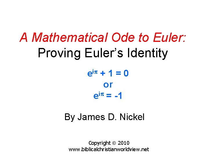 A Mathematical Ode to Euler Proving Eulers Identity