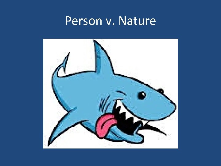 Person v. Nature 