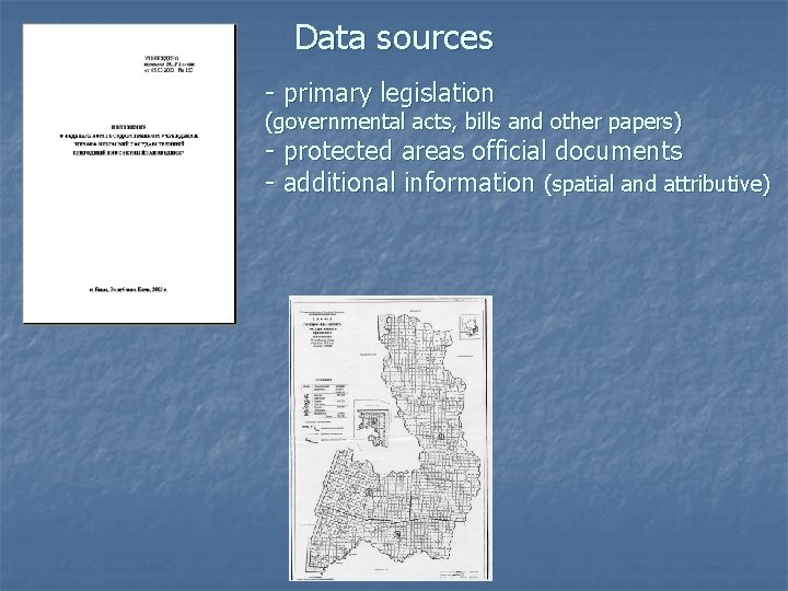 Data sources - primary legislation (governmental acts, bills and other papers) - protected areas