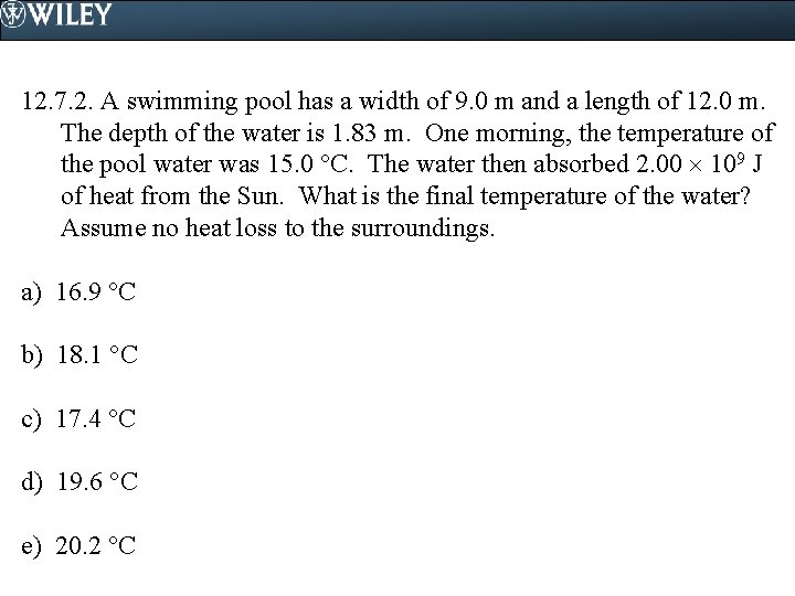 12. 7. 2. A swimming pool has a width of 9. 0 m and