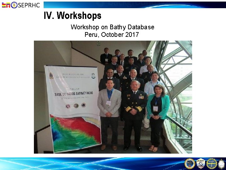 IV. Workshops Workshop on Bathy Database Peru, October 2017 