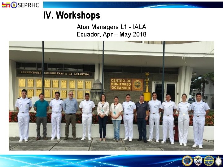 IV. Workshops Aton Managers L 1 - IALA Ecuador, Apr – May 2018 