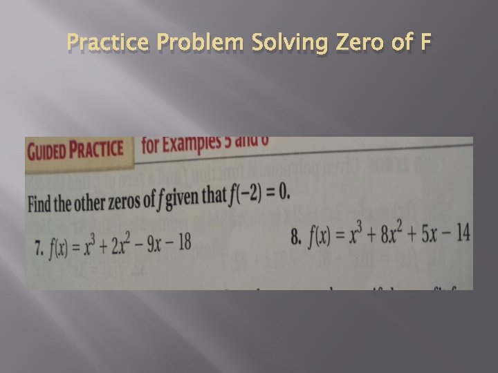 Practice Problem Solving Zero of F 