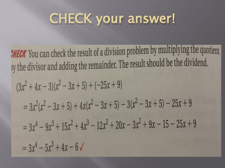 CHECK your answer! 